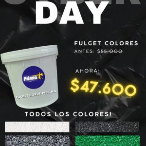 Ciber Day todos los Fulget Colores       $47.600.-